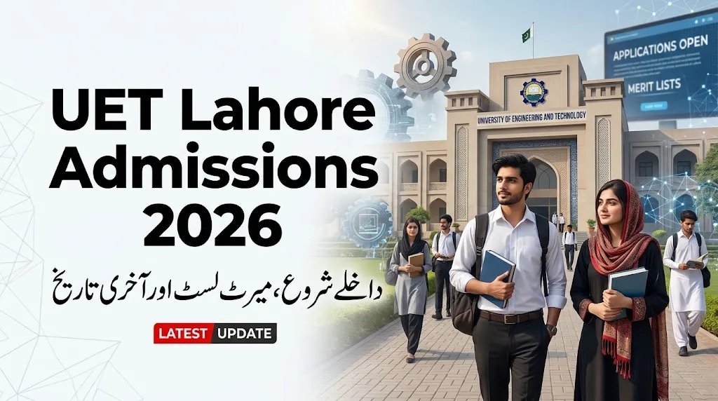 UET Lahore Admissions 2026